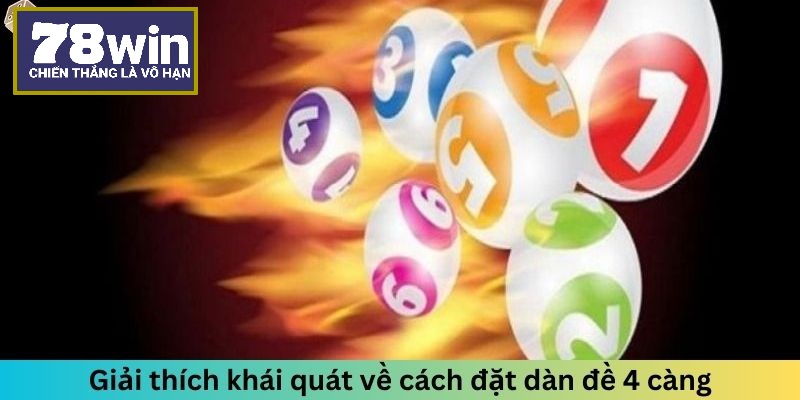 Giải thích khái quát về cách đặt đề 4 càng